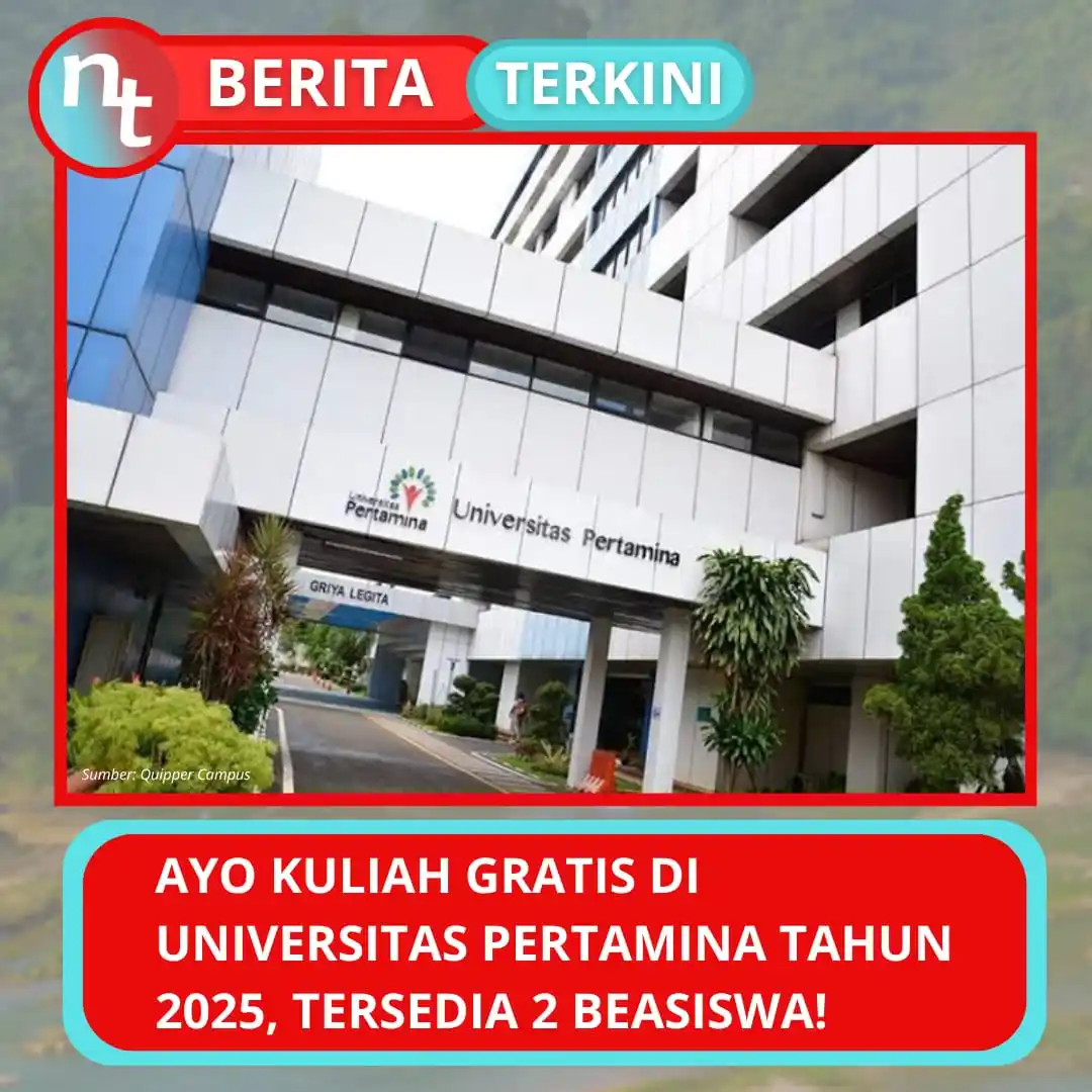 Image from NESIATIMES.COM: Ayo Kuliah Gratis di Universitas Pertamina Tahun 2025, Ada 2 Beasiswa ...