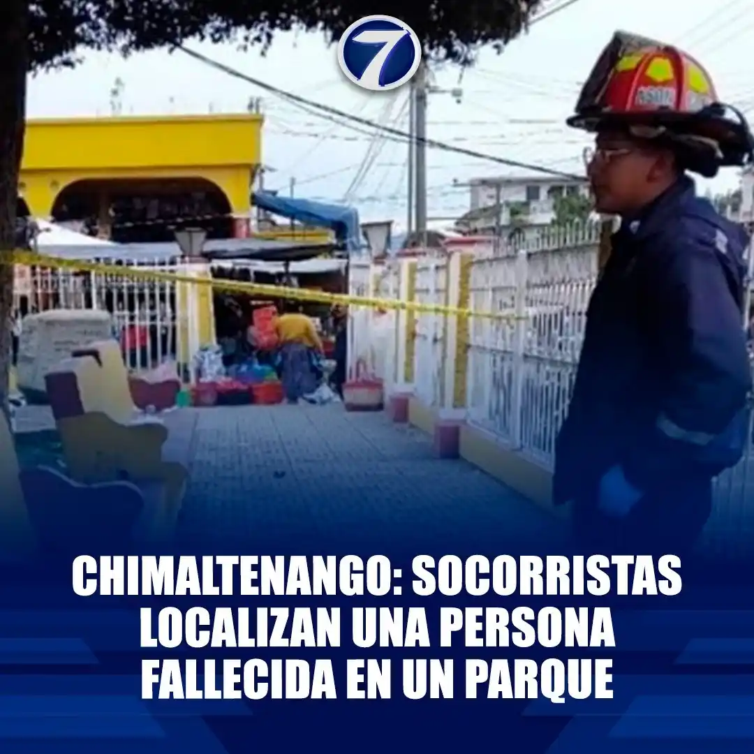 Image from Noti7: Chimaltenango: Socorristas localizan una persona fallecida en un parqu...