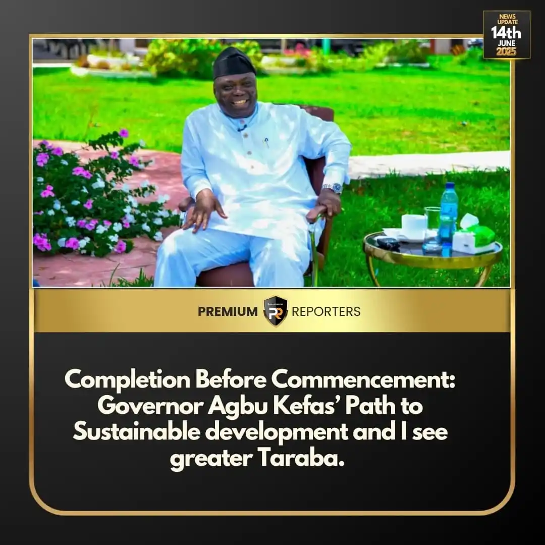 Image from Premium Reporters: Completion Before Commencement: Governor Agbu Kefas’ Path to Sustainab...