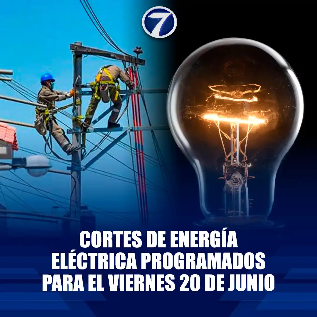 Image from Noti7: Cortes de energía eléctrica programados para el viernes 20 de junio ➡ ...