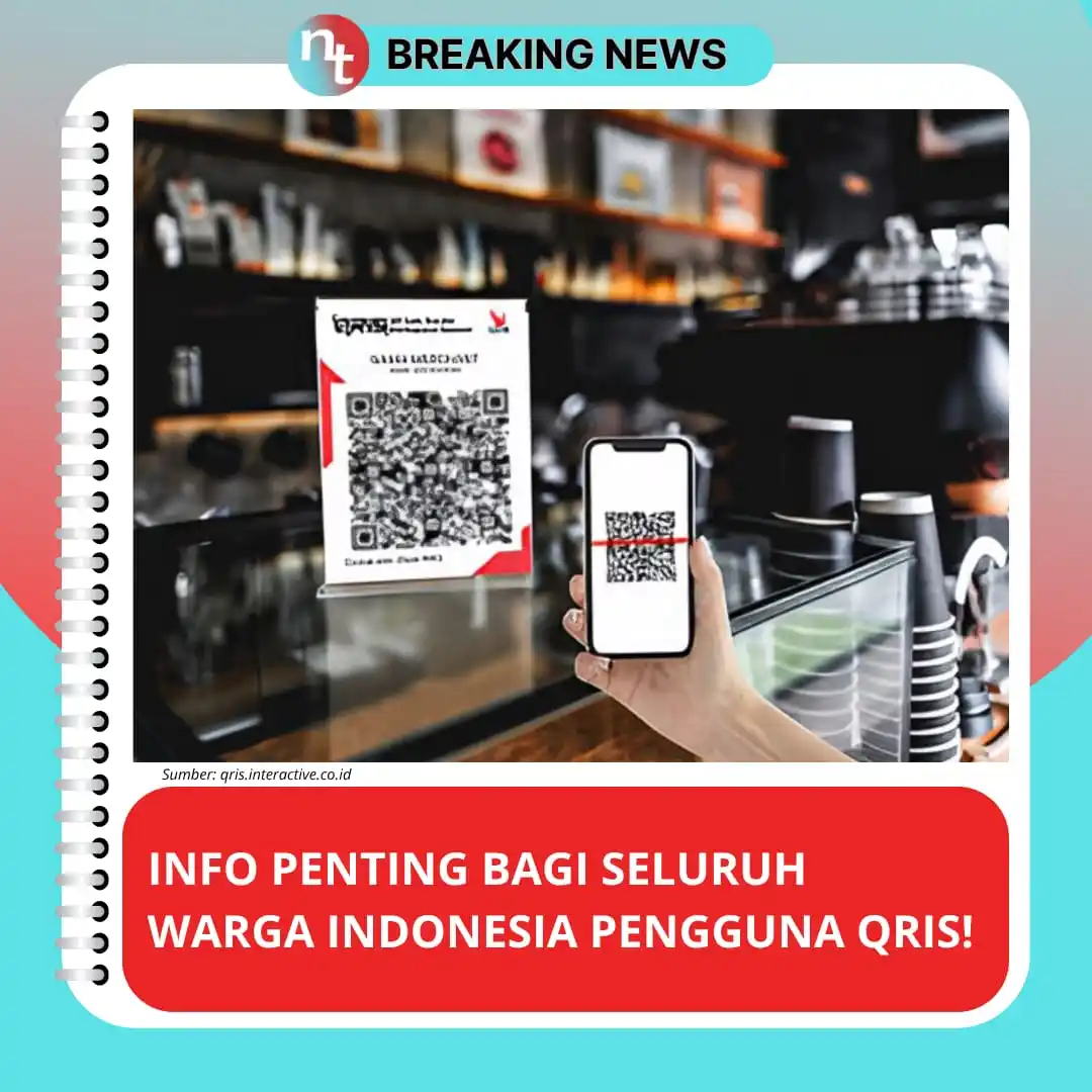 Image from NESIATIMES.COM: Dear Seluruh Warga Indonesia Pengguna QRIS, Ada Info Penting Bagi Anda...