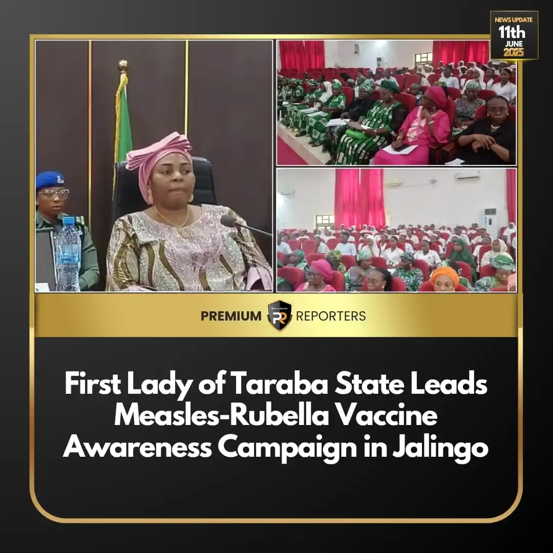 Image from Premium Reporters: *First Lady of Taraba State Leads Measles-Rubella Vaccine Awareness Ca...