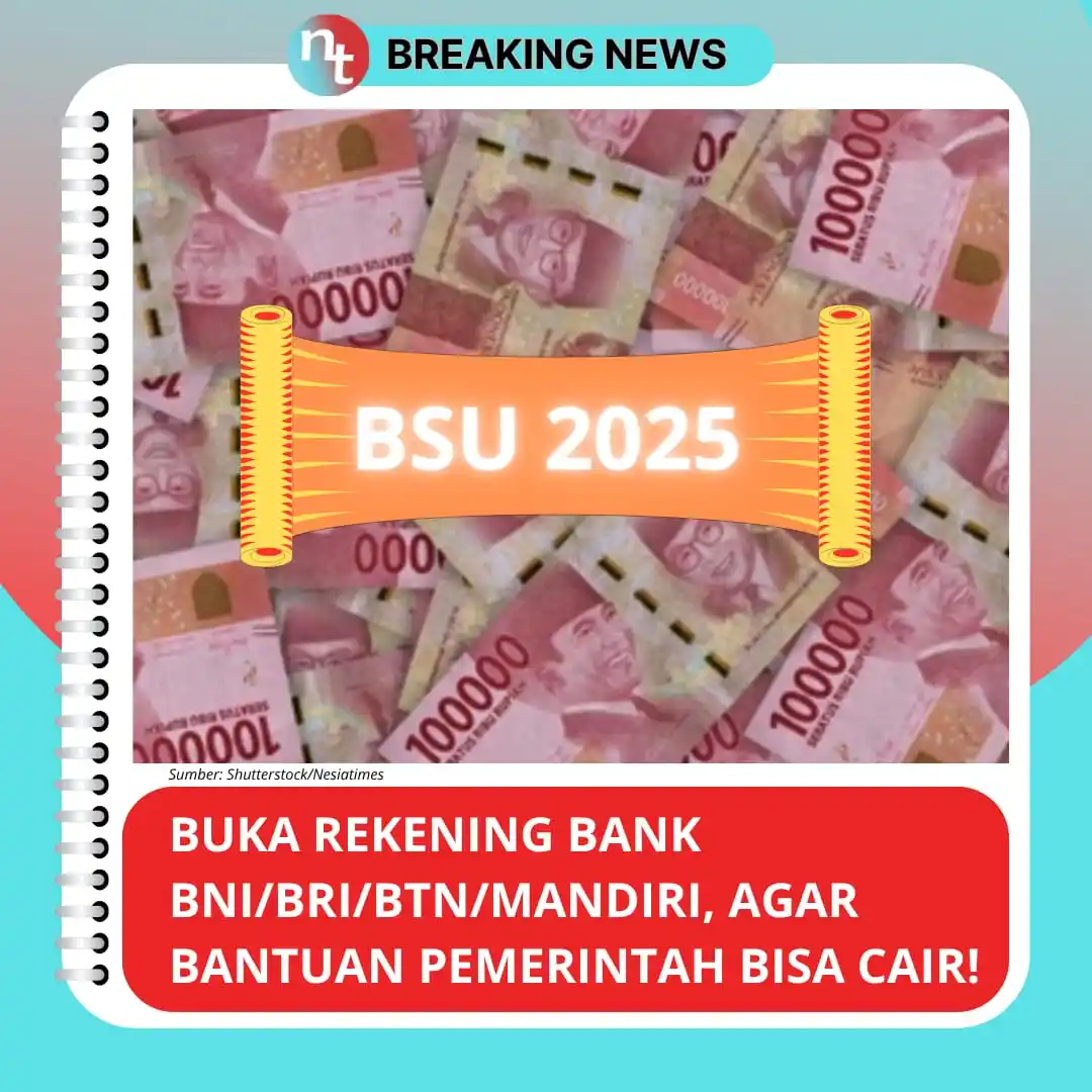 Image from NESIATIMES.COM: Membuka Rekening Bank BNI/BRI/BTN/Mandiri, Agar Bantuan Pemerintah Bis...