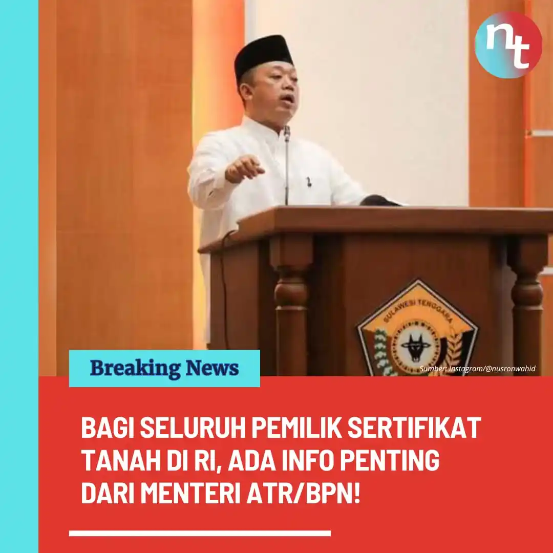 Image from NESIATIMES.COM: Menteri ATR/BPN Sampaikan Info Sangat Penting, Bagi Seluruh Pemilik Se...