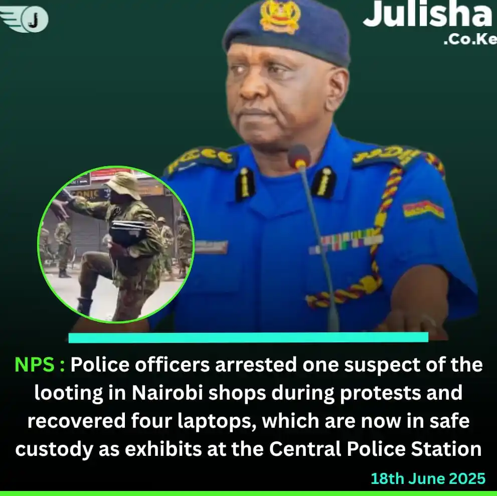 Image from Julisha Digital: NPS ; Police officers arrested one suspect of the Nairobi Shops lootin...