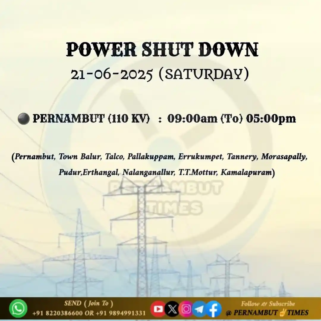 Image from PERNAMBUT✌️TIMES: ⓅⒺⓇⓃⒶⓂⒷⓊⓉ✌🏻ⓉⒾⓂⒺⓈ ⭕PERNAMBUT EB SHUTDOWN ⭕ 📆Date : 21.06.2025 (SA...