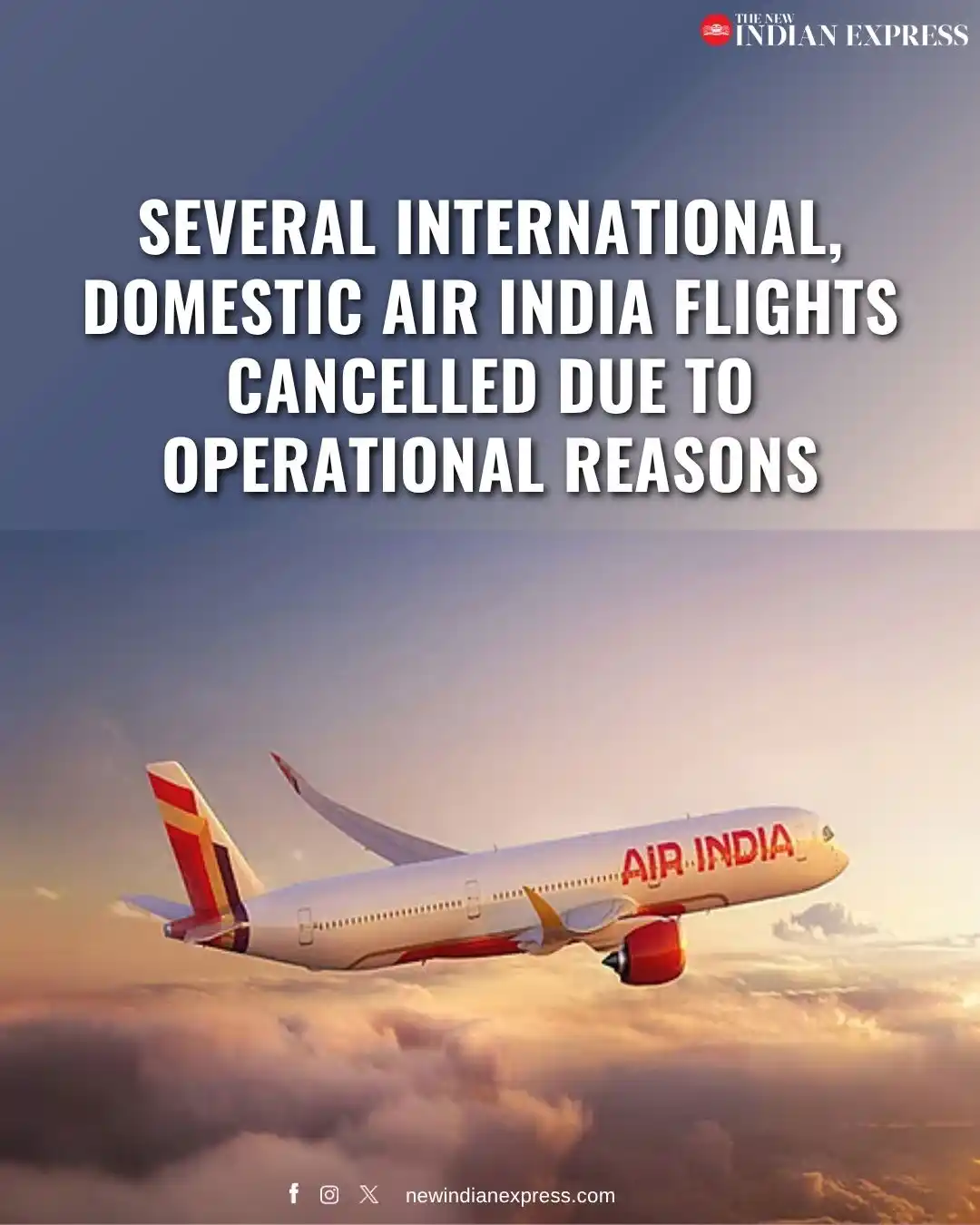 Image from The New Indian Express: Several international and domestic flights of Air India were cancelled...