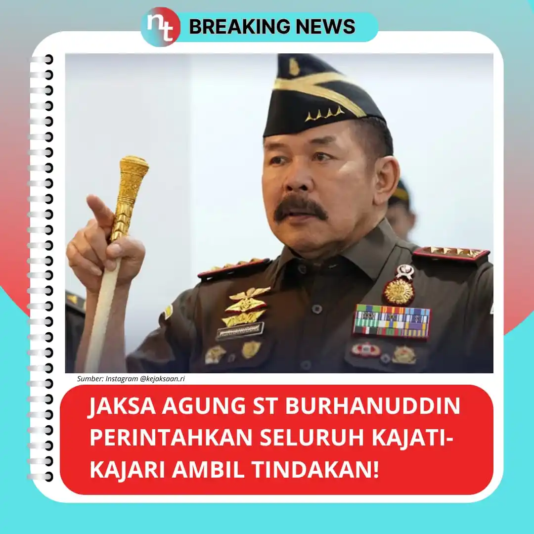 Image from NESIATIMES.COM: Suara Lantang dan Tegas Jaksa Agung ST Burhanuddin, Perintahkan Seluru...
