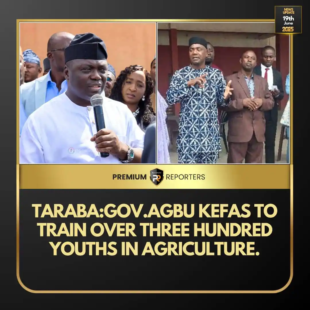 Image from Premium Reporters: Taraba:Gov.Agbu Kefas to train over three hundred youths in Agricultur...