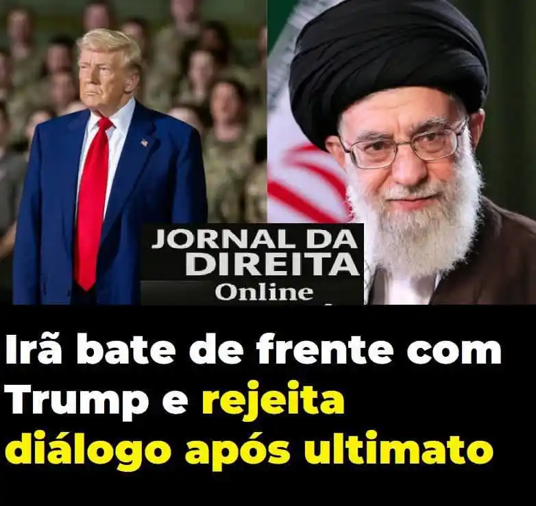 Image from Jornal Da Direita Online: Trump dá prazo para Irã negociar...  O regime tirano iraniano endurece...