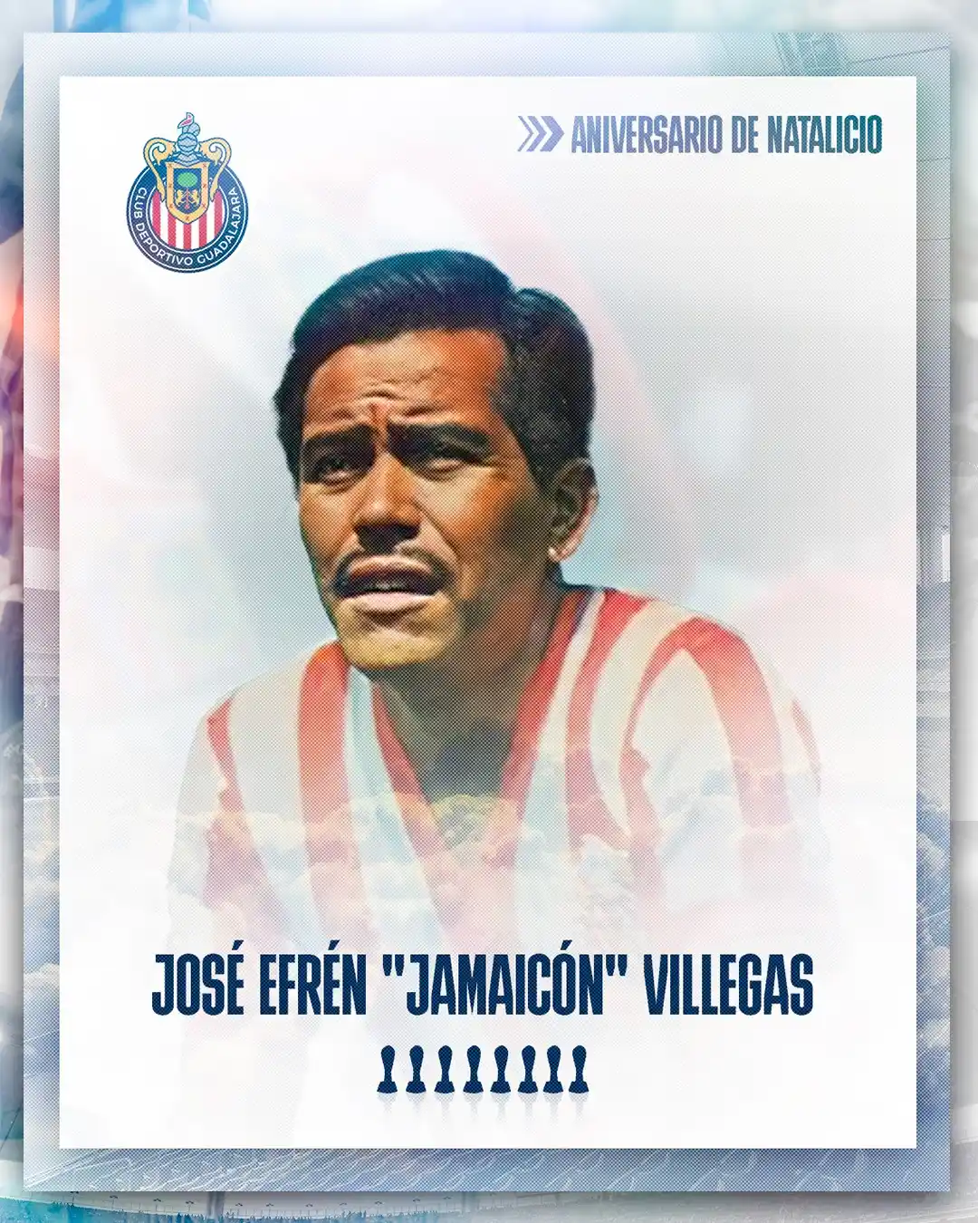 Image from CHIVAS: 🙌🏻 Tu legado sigue grabado en nuestros corazones, 'Jamaicón' Villega...