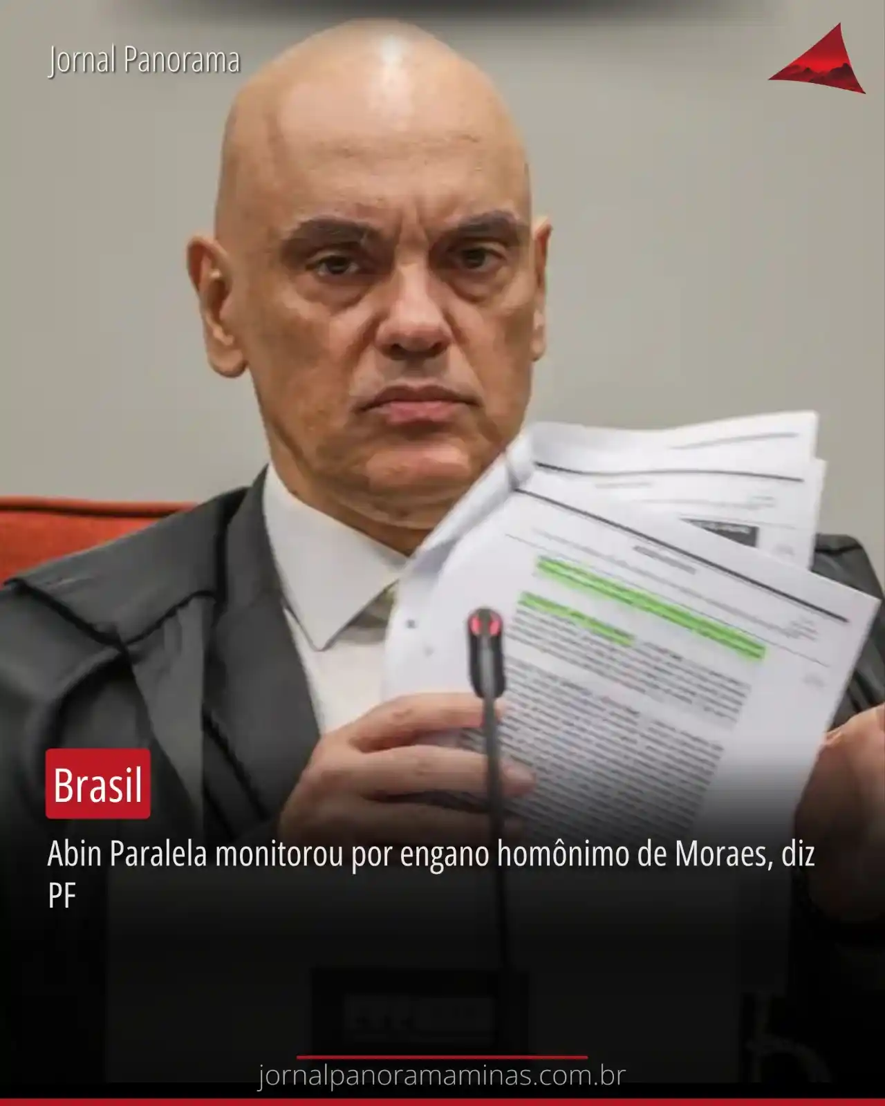 Image from JORNAL PANORAMA: Abin Paralela monitorou por engano homônimo de Moraes, diz PF Clique ...
