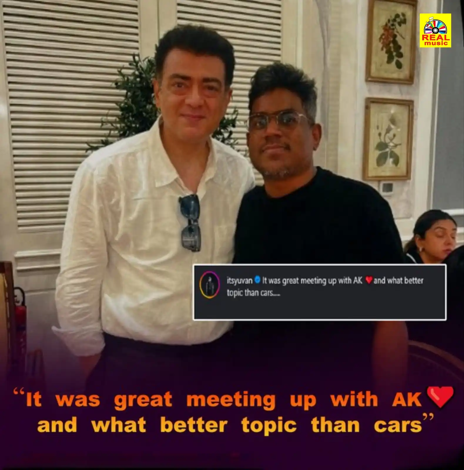 Image from Real Entertainment: அஜித்துடன் இருக்கும் புகைப்படத்தை தனது சமூக வலைத்தள பக்கத்தில் பகிர்ந்...
