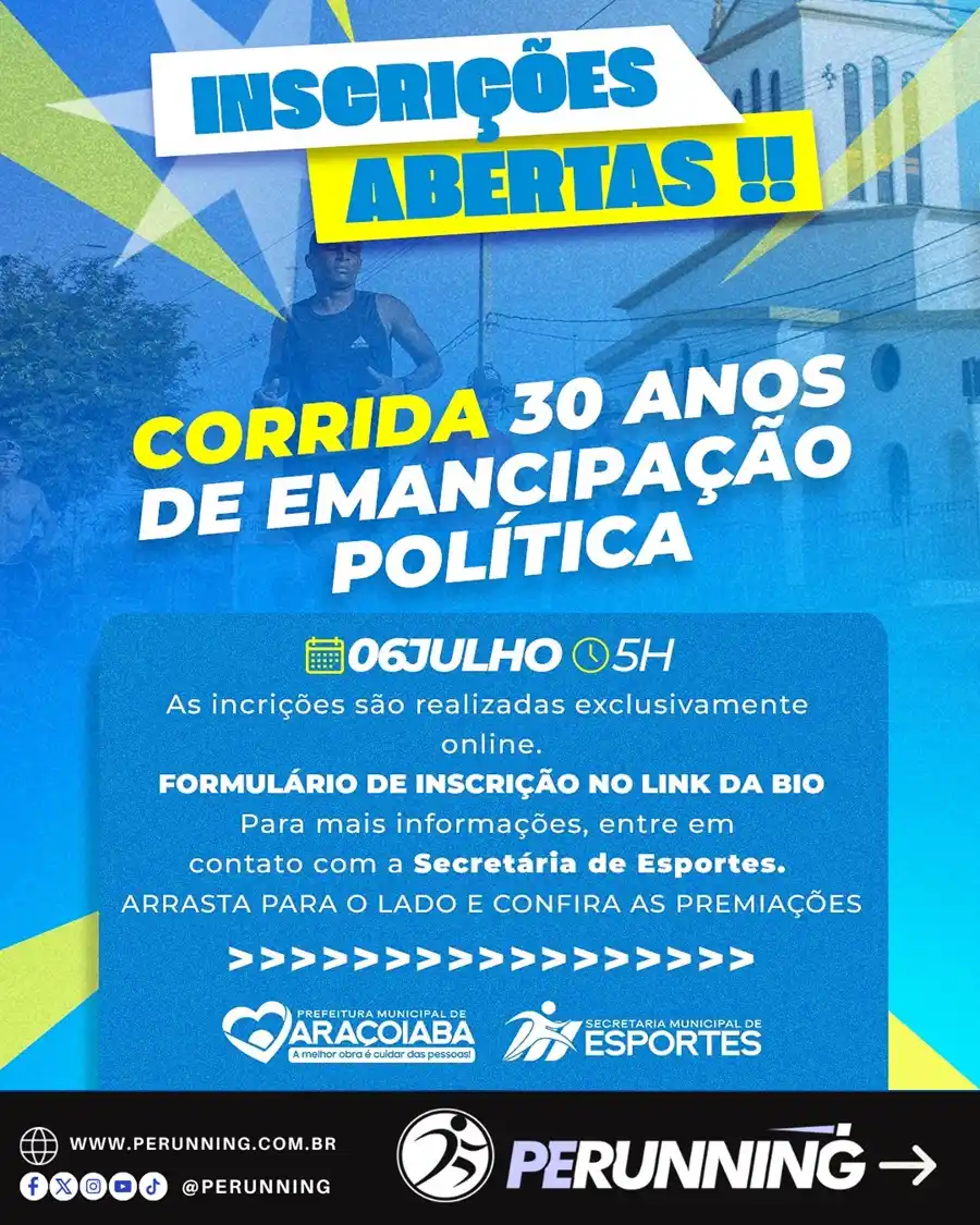 Image from PE RUNNING | Corrida e Caminhada: *CORRIDA DE EMACIPAÇÃO POLITICA DE ARAÇOIABA*  📆 06/07/2025 ⏰ 5h00 📍...
