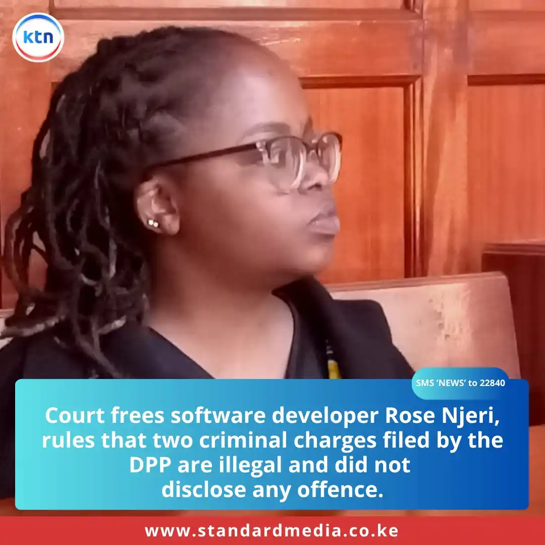 Image from KTN News: Court frees software developer Rose Njeri, rules that two criminal cha...