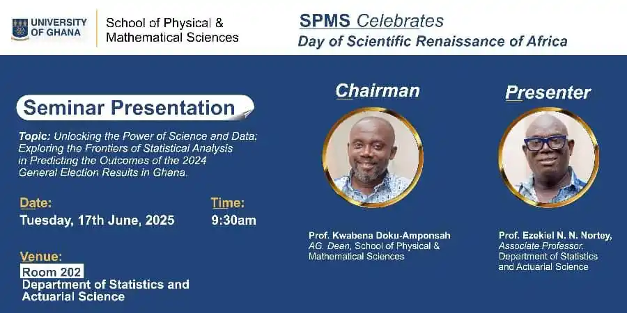 Image from University Of Ghana Actuarial and Statistics Society (UGASS): Dear All,  As part of activities to mark the Day of Scientific Renaiss...