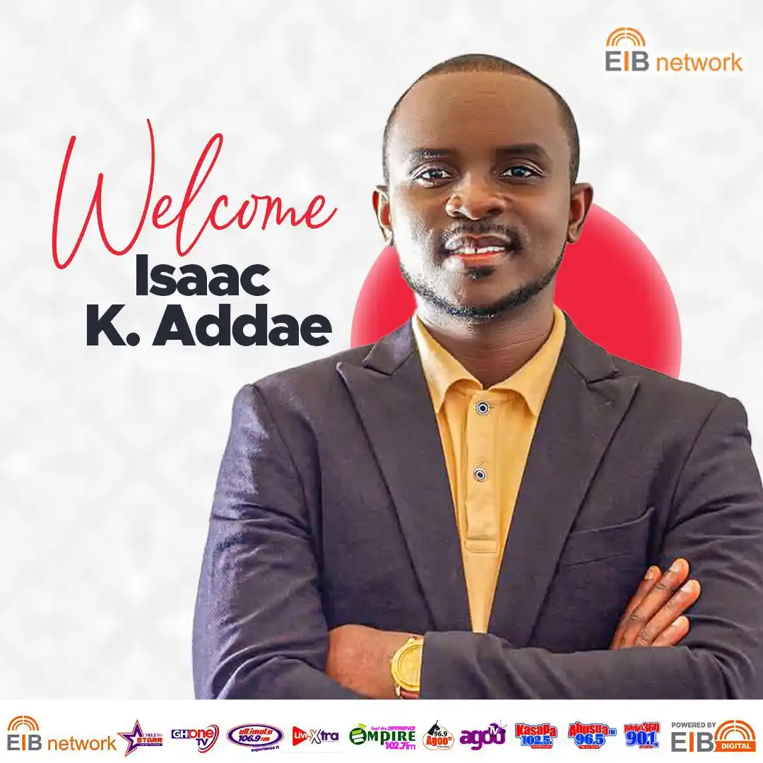 Image from Starr 103.5 FM: EIB Network proudly welcomes Isaac K. Addae🎉 <a class="text-blue-500...