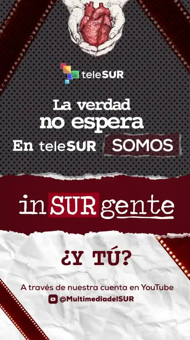Image from teleSUR: ♥️ En teleSUR somos inSURgente Próximamente en nuestro canal👇👇👇 ht...