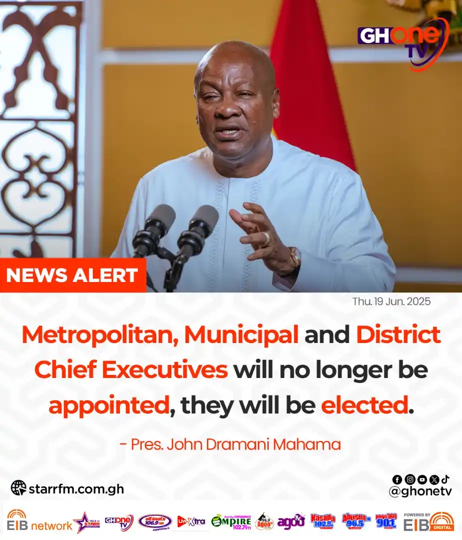 Image from Starr 103.5 FM: MMDCEs will now be elected... - Pres. Mahama <a class="text-blue-500 ...