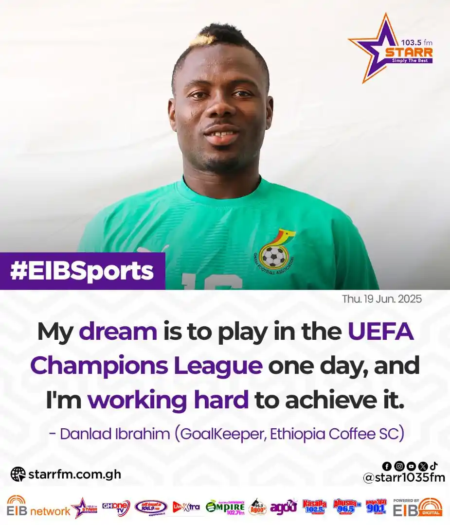 Image from Starr 103.5 FM: My dream is to play in the UEFA Champions League one day… - Danland Ib...