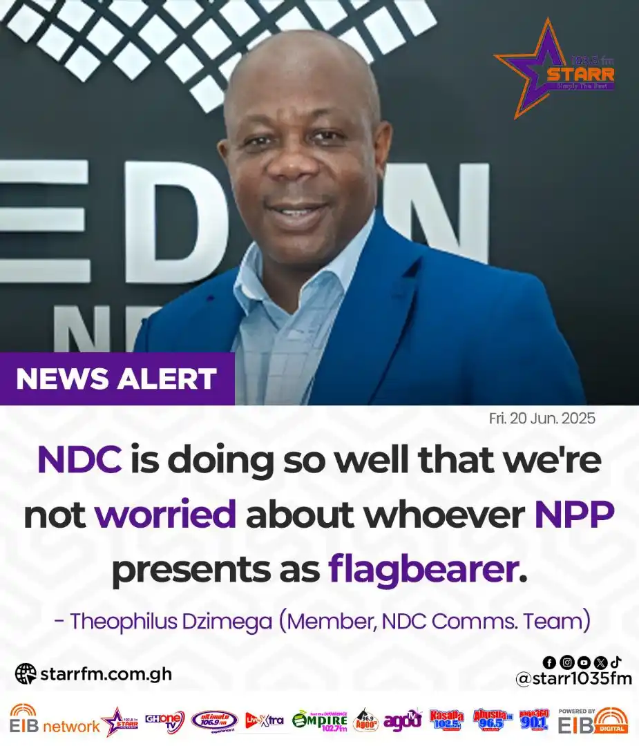 Image from Starr 103.5 FM: NDC isn’t worried about whoever NPP present as flagbearer… - Theophilu...