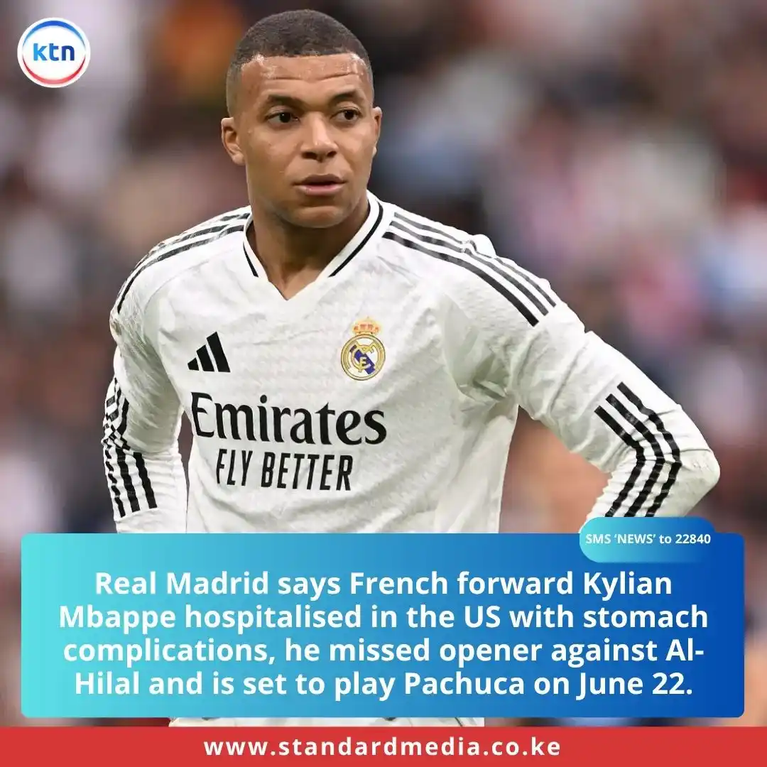 Image from KTN News: Real Madrid says French forward Kylian Mbappe hospitalised in the US w...