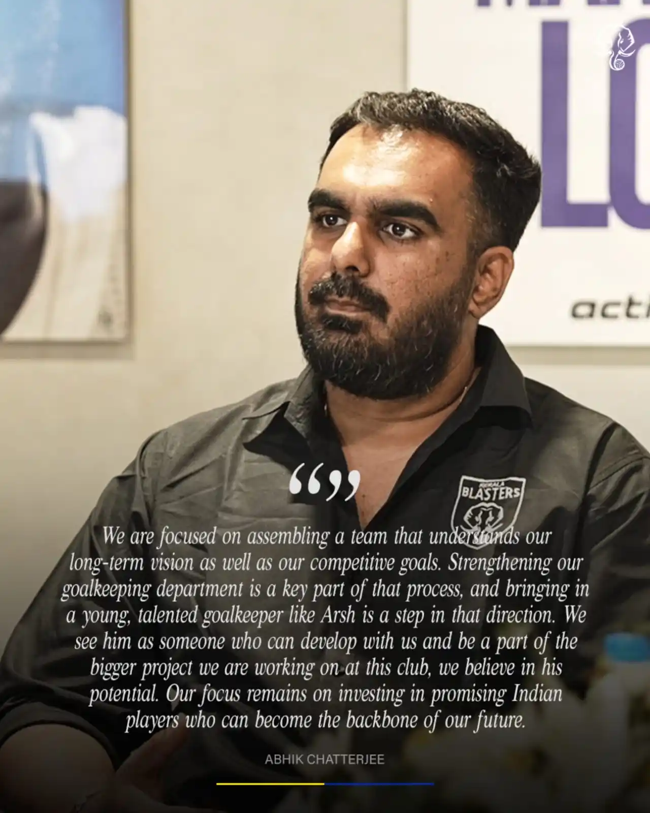 Image from KERALA BLASTERS FC OFFICIAL: Aligned in thought, united in ambition 💬  Insights from our CEO Abhik...