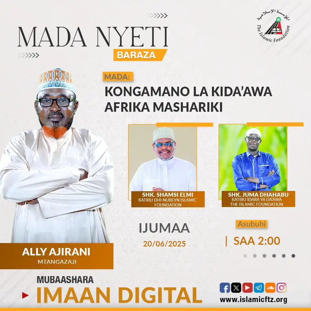 Image from THE ISLAMIC FOUNDATION : 📌 *BARAZA - MADA NYETI* 🗓️ Ijumaa | 20 Juni 2025 🕑 Saa 2:00 Asubuh...