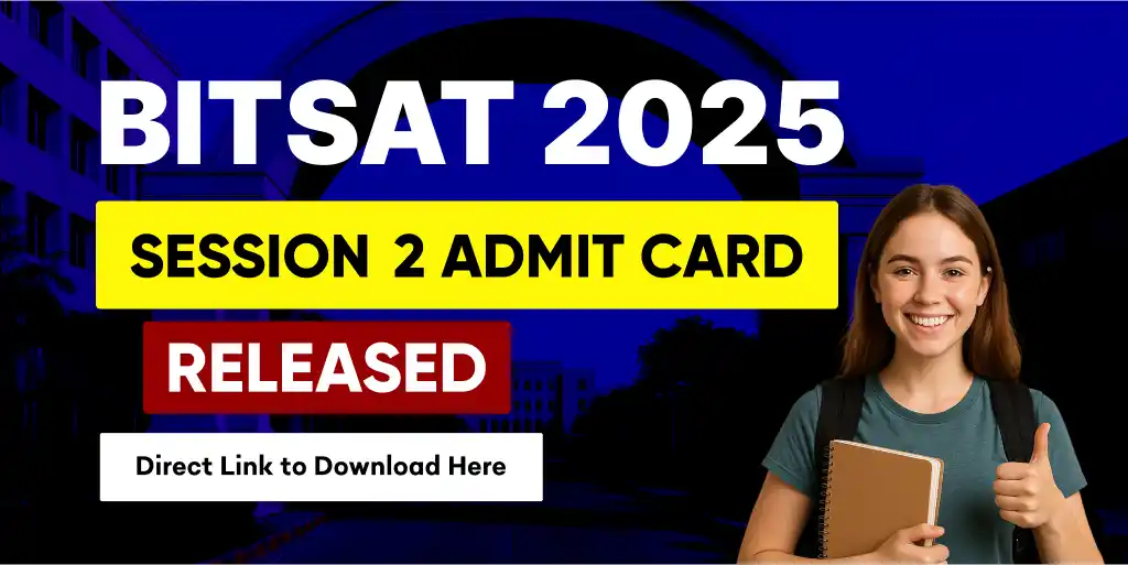 Image from Selfstudys: *BITSAT 2025* Session 2 Admit Card Released – Direct Link to Downloa...