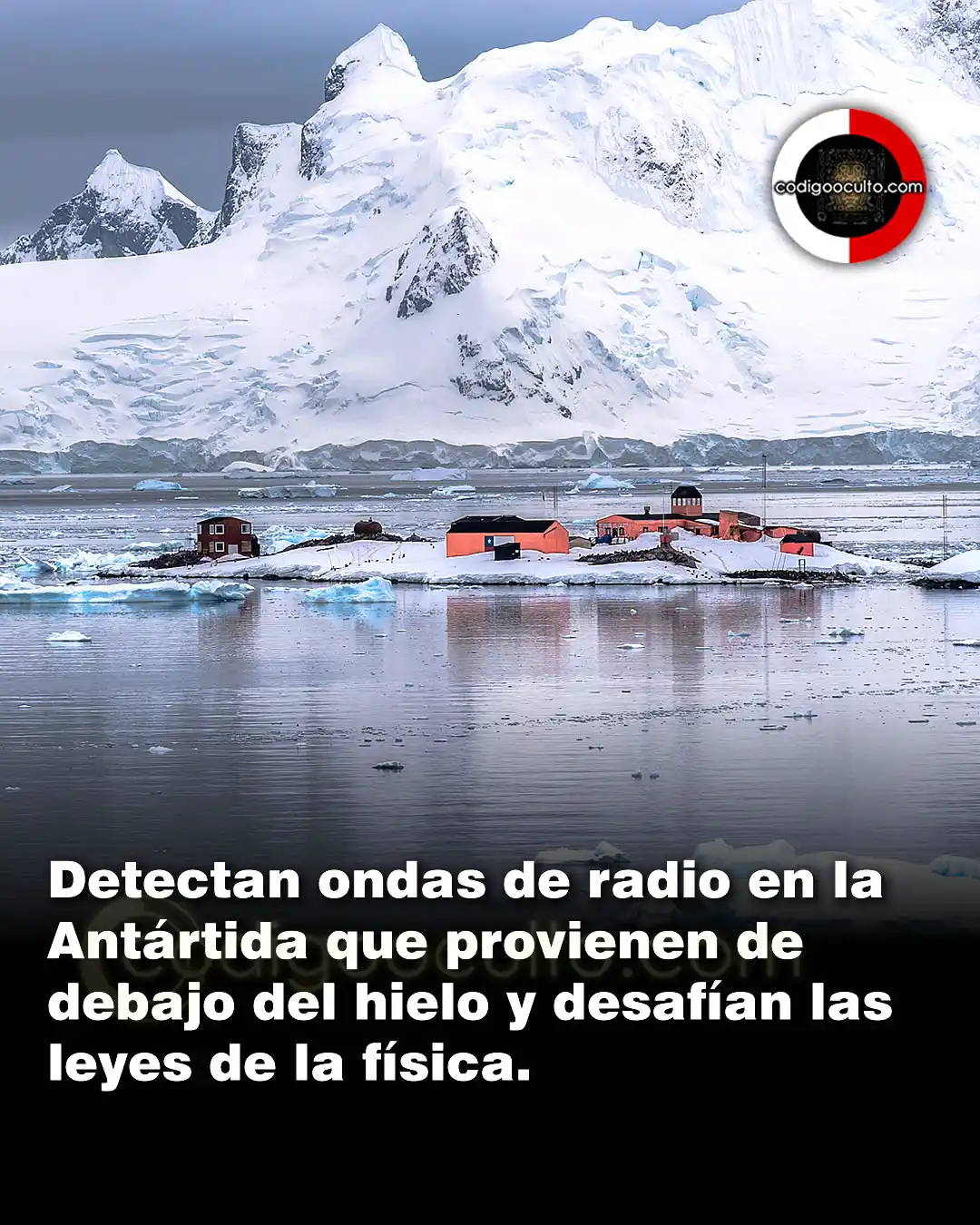 Image from CODIGO OCULTO: ⚡ Científicos han detectado ondas de radio en la Antártida que no pued...
