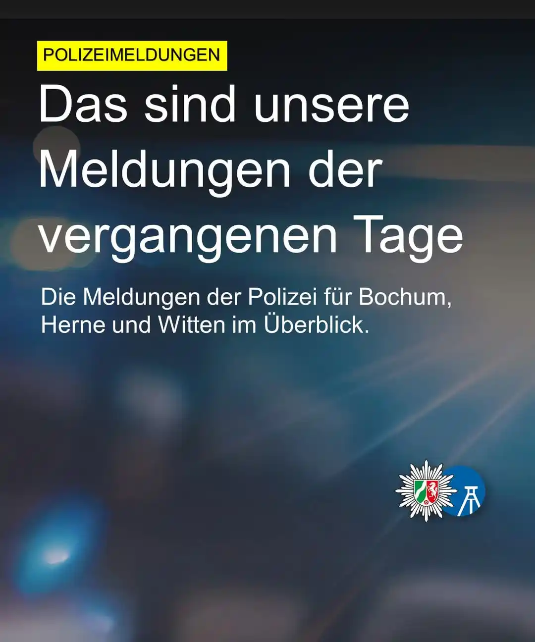 Image from Polizei NRW Bochum: Das sind die Polizeimeldungen aus Bochum, Herne und Witten der vergang...