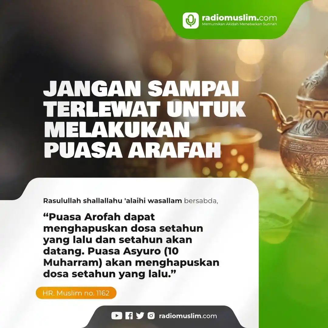 Image from Radio Muslim Jogja: JANGAN SAMPAI TERLEWAT UNTUK MELAKUKAN PUASA ARAFAH  Bagi orang yang t...