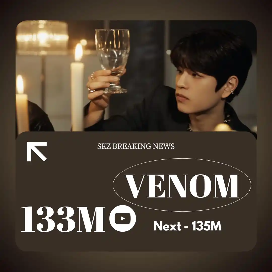 Image from STRAY KIDS - BREAKING NEWS ✨🌿: [📊| ꜱᴋᴢ ʙʀᴇᴀᴋɪɴɢ ɴᴇᴡꜱ]  "거미줄(VENOM)" Video ¡Ha superado los 133M de v...