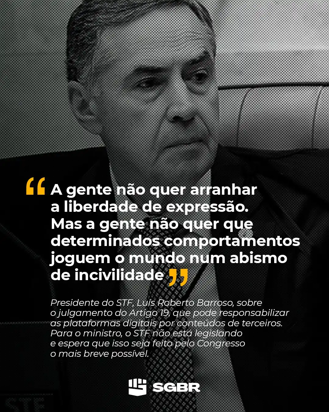 Image from Sleeping Giants Brasil Oficial: 📢 Luís Roberto Barroso, presidente do STF, *rebateu o argumento de o ...