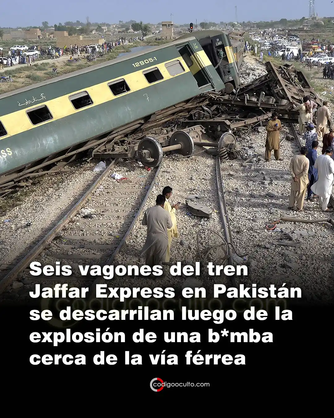 Image from CODIGO OCULTO: 🚨🇵🇰 La explosión de una b*mba cerca de una vía férrea descarriló se...