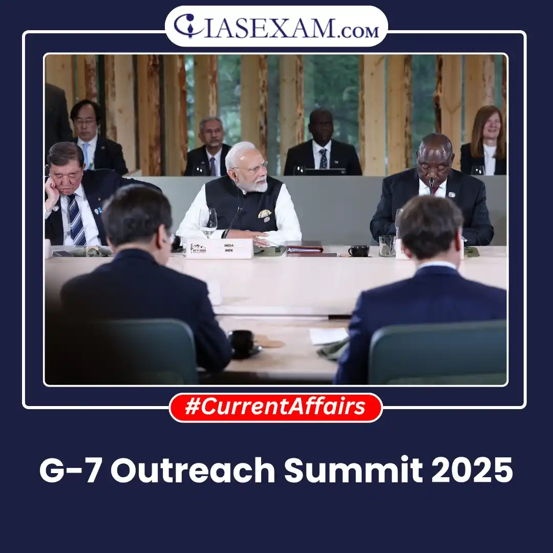 Image from UPSC Current Affairs Updates, Daily Quiz, IAS/UPSC Editorials: 𝗥𝗲𝗮𝗱 𝗺𝗼𝗿𝗲: https://www.iasexam.com/g-7-outreach-summit-2025/...