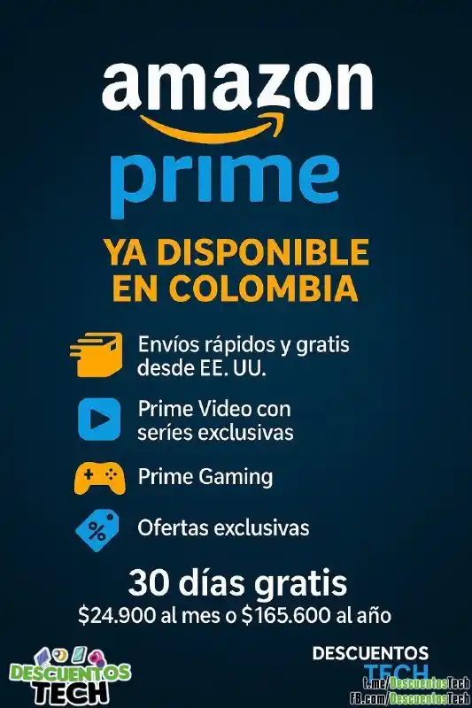 Image from Descuentos Tech 🟢: 🔔 Recuerden que llegó AMAZON PRIME a Colombia!! Ya no tienes que com...