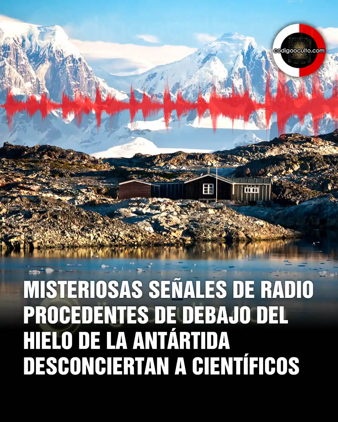 Image from CODIGO OCULTO: Un saludo, Misteriosas señales de radio emergen de debajo del hielo. ...
