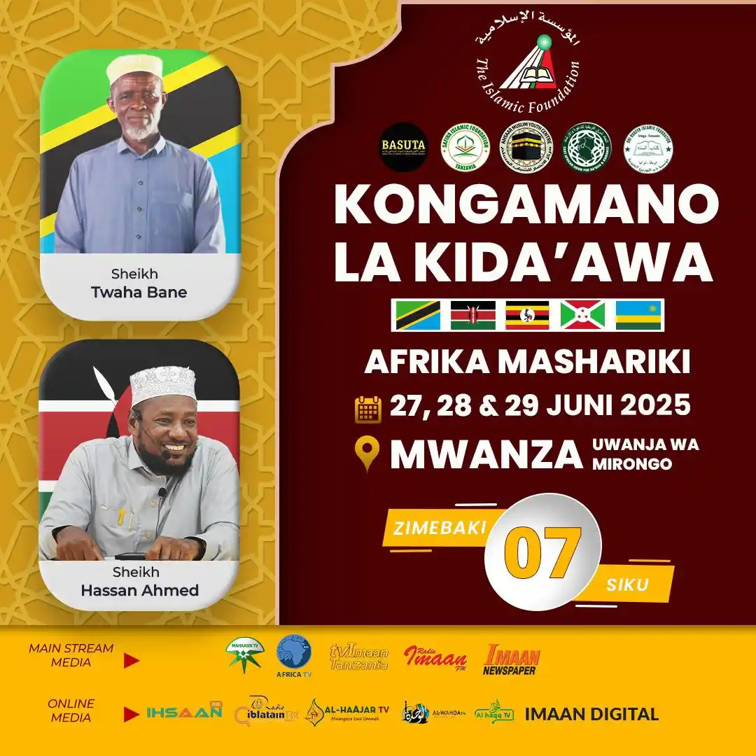 Image from THE ISLAMIC FOUNDATION : ⏳ *Zimebaki siku 07 tu!* 🌟 KONGAMANO KUBWA LA KIDA’AWA AFRIKA MASHAR...