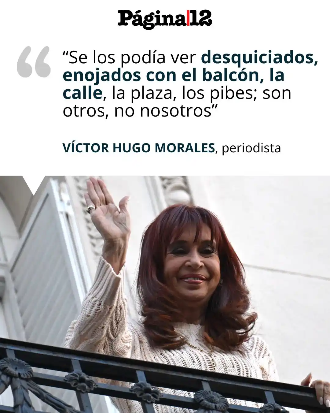 Image from Página|12: En su editorial, el periodista y conductor de La Mañana, Víctor Hugo M...
