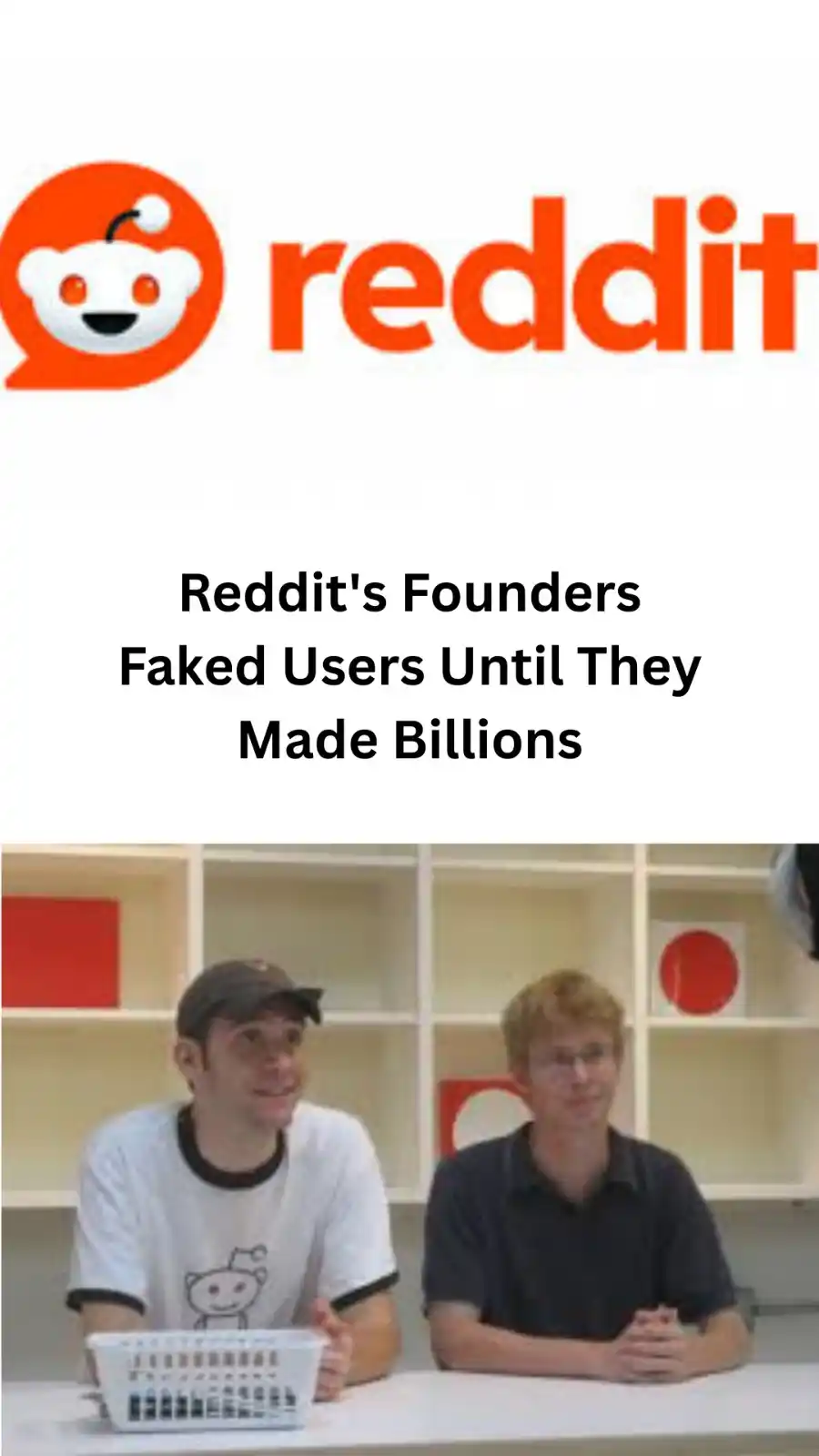 Image from Unboxing Startups: How Reddit Went from 0 to $10 Billion (Insane Story) Youtube: https:/...