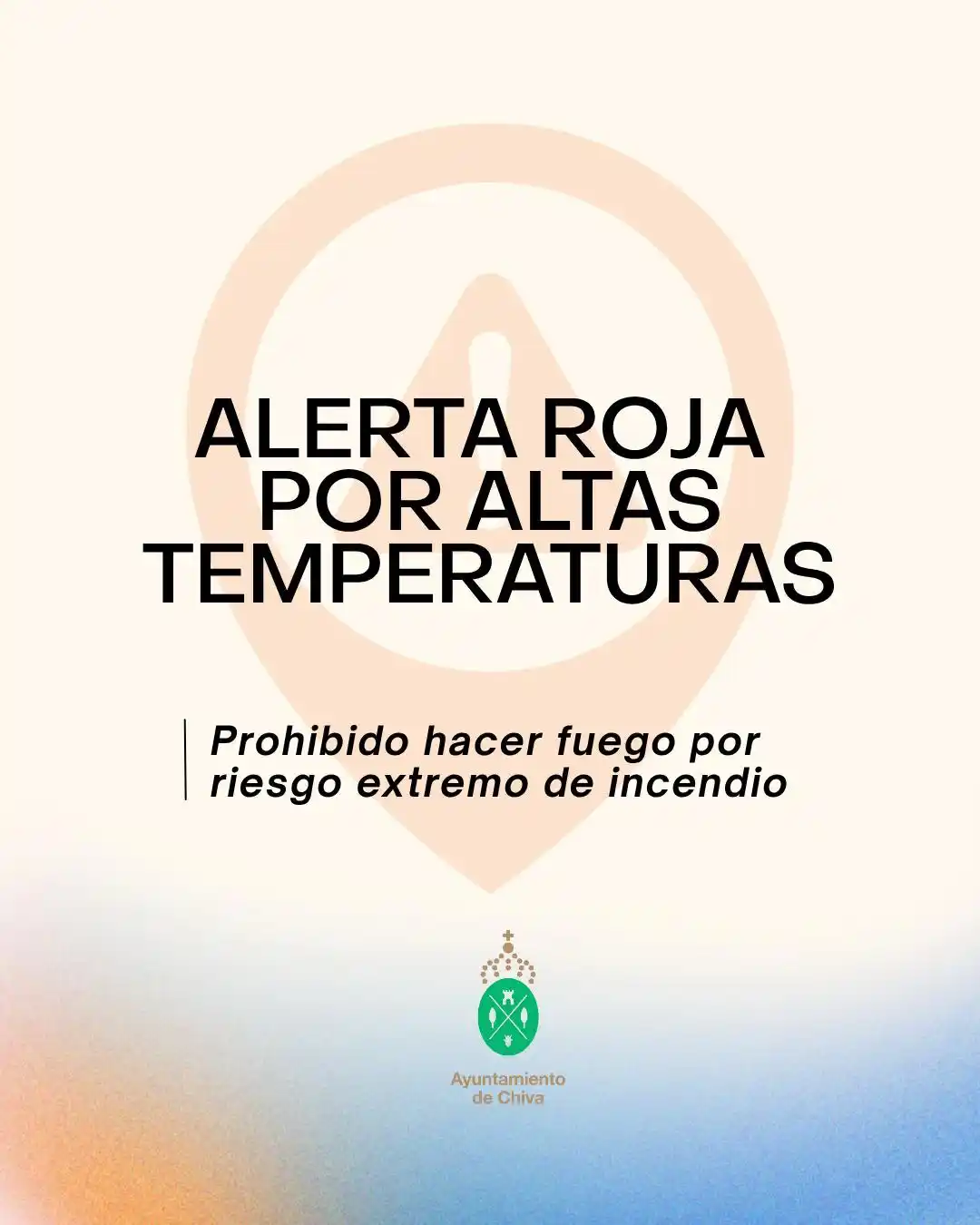 Image from Ayuntamiento de Chiva: 🚫🔥 ¡Prohibido hacer fuego! La Policía Local de Chiva informa: se ha ...