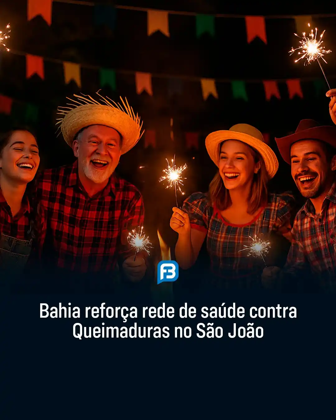 Image from Fala Barreiras, Portal de Notícias: *BAHIA REFORÇA REDE DE SAÚDE CONTRA QUEIMADURAS NO SÃO JOÃO* _Com inve...