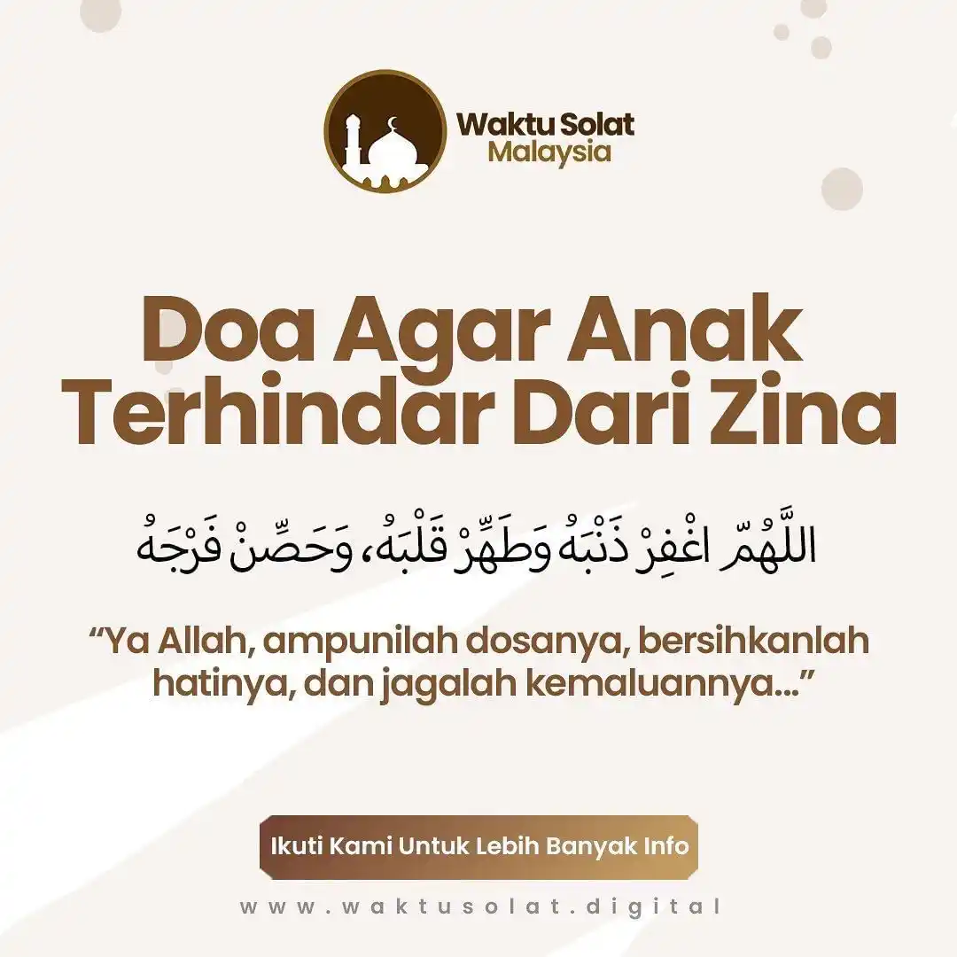 Image from Waktu Solat Malaysia: Berdoa untuk melindungi anak dari perbuatan zina adalah keinginan yang...