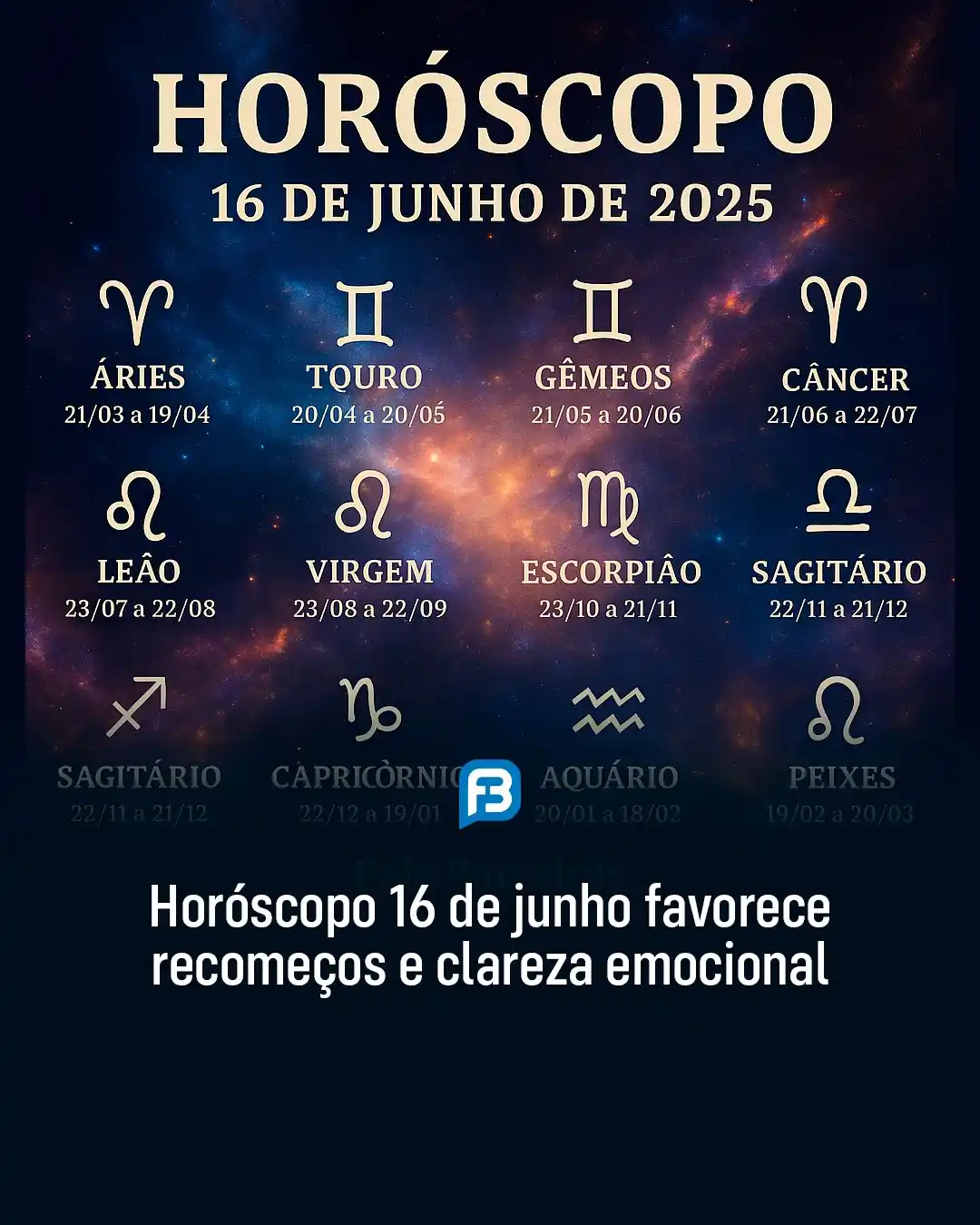 Image from Fala Barreiras, Portal de Notícias: *HORÓSCOPO 16 DE JUNHO FAVORECE RECOMEÇOS E CLAREZA EMOCIONAL* _Horósc...