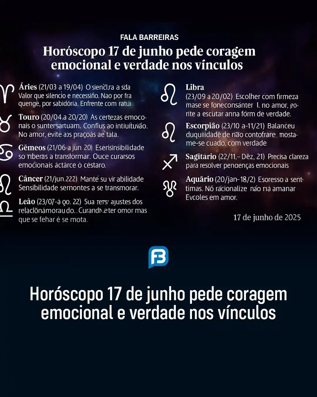 Image from Fala Barreiras, Portal de Notícias: *HORÓSCOPO 17 DE JUNHO PEDE CORAGEM EMOCIONAL E VERDADE NOS VÍNCULOS* ...