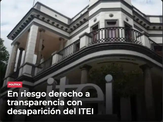 Image from Meganoticias: 🕵️♂️🇲🇽 La desaparición del ITEI, dejará a la transparencia en mano...