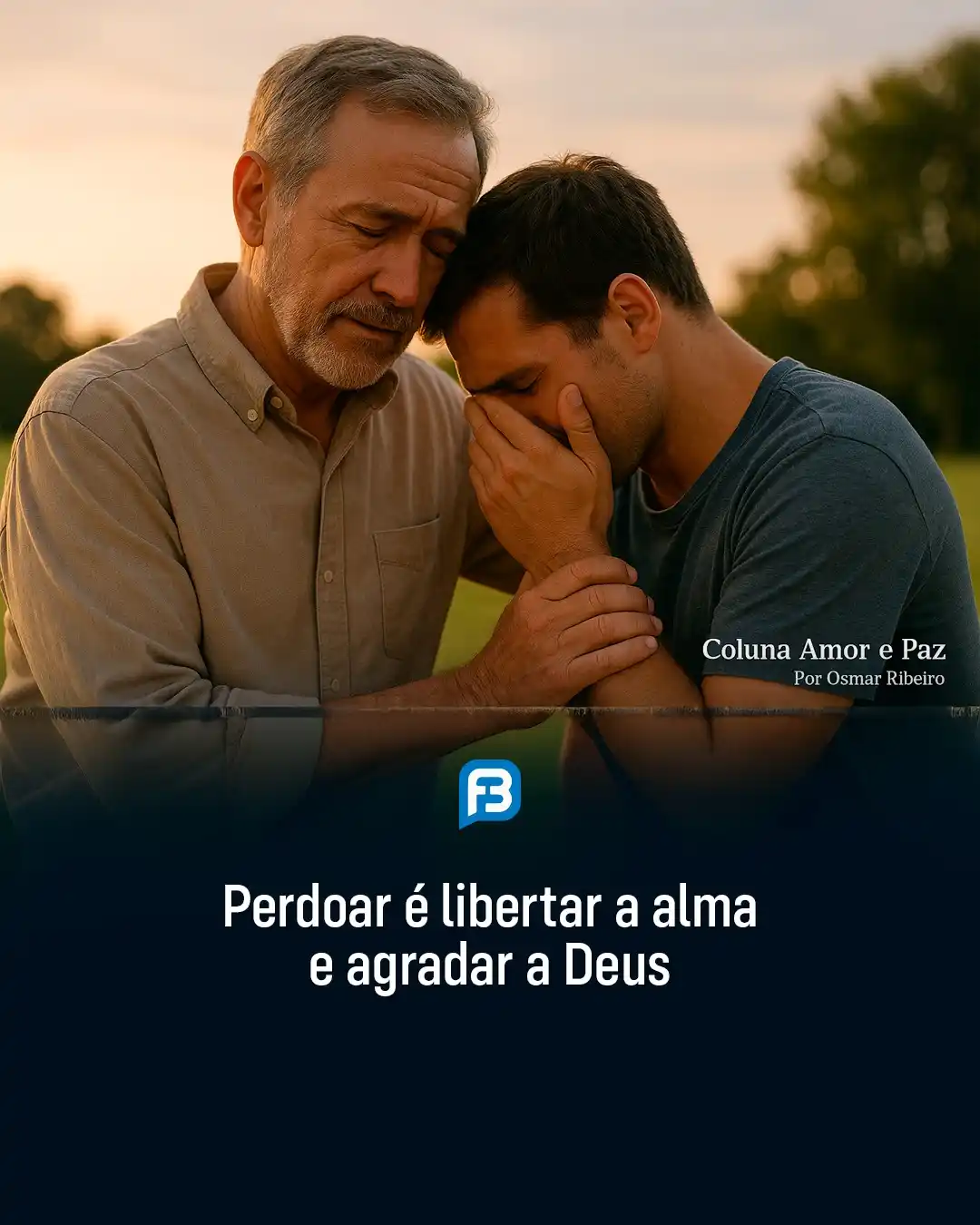 Image from Fala Barreiras, Portal de Notícias: *PERDOAR É LIBERTAR A ALMA E AGRADAR A DEUS* _Perdoar é libertar a alm...