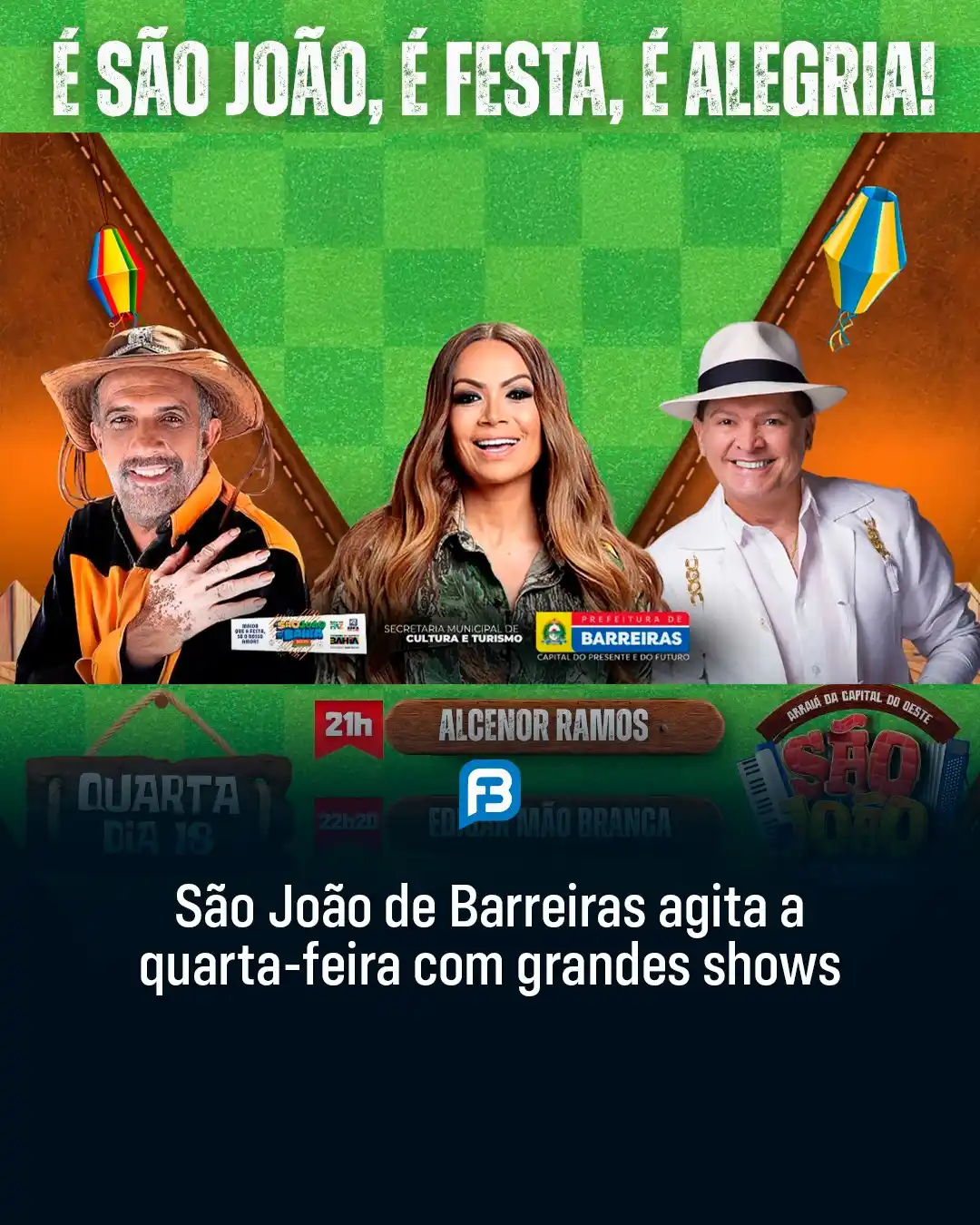 Image from Fala Barreiras, Portal de Notícias: *SÃO JOÃO DE BARREIRAS AGITA A QUARTA-FEIRA COM GRANDES SHOWS* _São Jo...