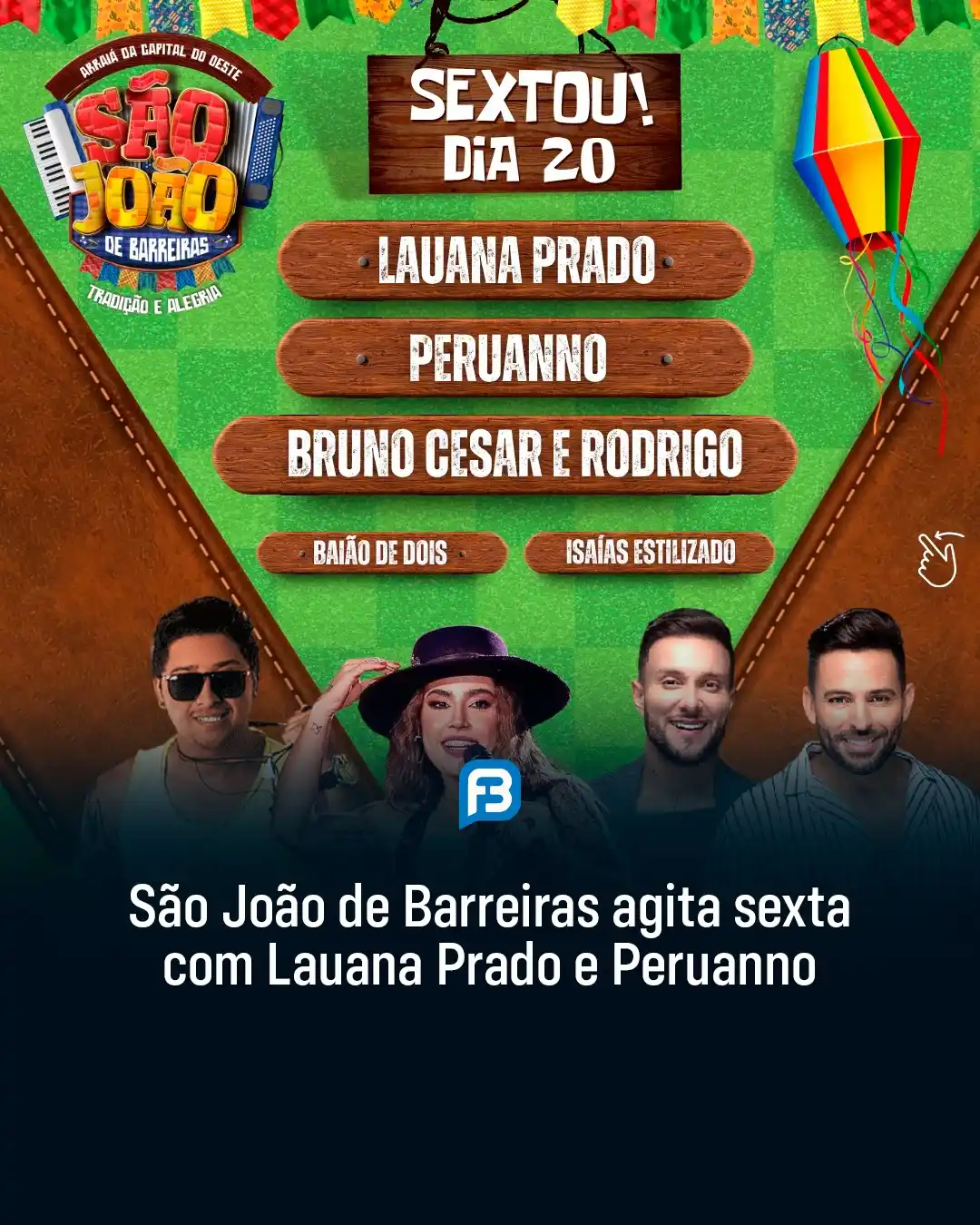 Image from Fala Barreiras, Portal de Notícias: *SÃO JOÃO DE BARREIRAS AGITA SEXTA COM LAUANA PRADO E PERUANNO* _São J...